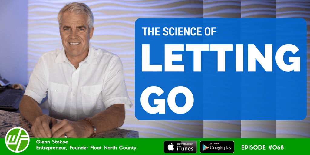 The Science of Letting Go with Glenn Stokoe