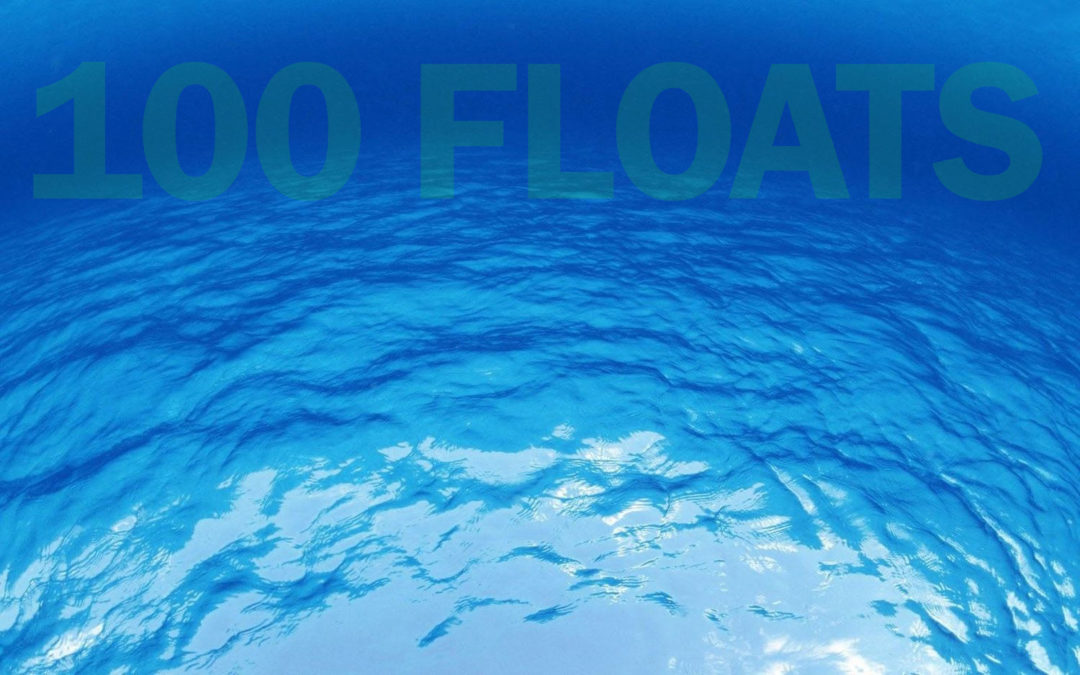 100 Floats – How’s its affected my life